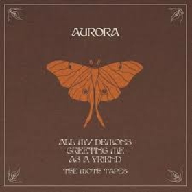 AURORA - ALL MY DEMONS GREETING ME AS A FRIEND