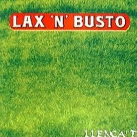 LAX 'N' BUSTO - LLENCA'T -LTD GREEN-
