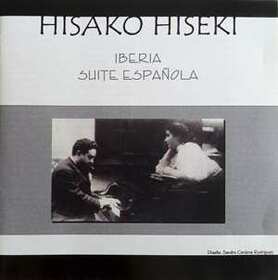 HISEKI, HISAKO - ALBENIZ - IBERIA & SUITE ESPAÑOLA