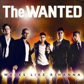 WANTED - WALKS LIKE RIHANNA -EP-