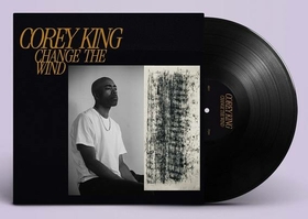 KING, COREY - CHANGE THE WIND -HQ-