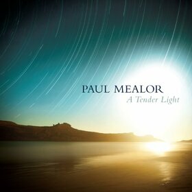 MEALOR, PAUL - A TENDER LIGHT