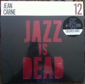 CARNE, JEAN - JAZZ IS DEAD 12 -HQ-