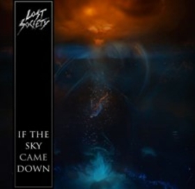 LOST SOCIETY - IF THE SKY CAME DOWN -DIGI-