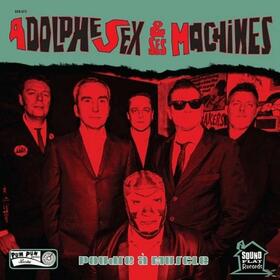 ADOLPHE SEX ET SES MACHINES - POUDRE A MUSCLE