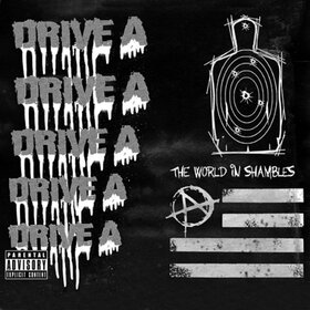 DRIVE A - WORLD IN SHAMBLES