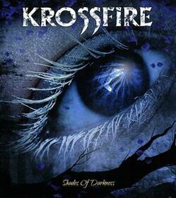 KROSSFIRE - SHADES OF DARKNESS