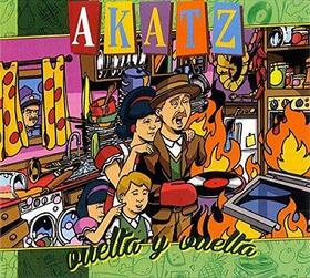 AKATZ - VUELTA Y VUELTA