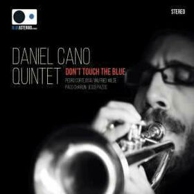CANO, DANIEL - DON'T TOUCH THE BLUE