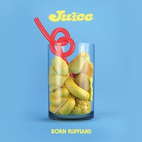 BORN RUFFIANS - JUICE -COLOURED/DOWNLOAD-