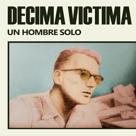 DECIMA VICTIMA - HOMBRE SOLO -HQ-