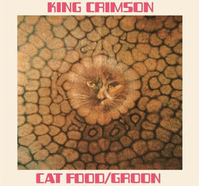KING CRIMSON - CAT FOOD -ANNIVERS 10