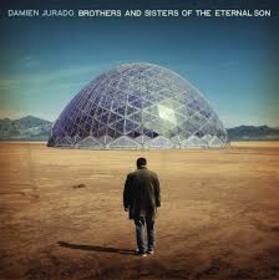 JURADO, DAMIEN - BROTHERS AND SISTERS OF THE ETERNAL SON