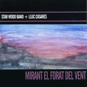 STAR WOOD BAND - MIRANT EL FORAT DEL VENT