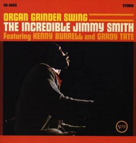 SMITH, JIMMY - ORGAN GRINDER SWING