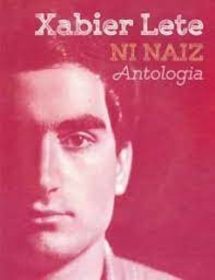 LETE, XABIER - NI NAIZ ANTOLOGIA (2CD+LIBRO)
