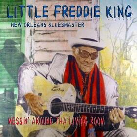 LITTLE FREDDIE KING - MESSIN' AROUND THA..