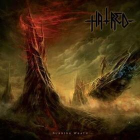 HATRED - BURNING WRATH