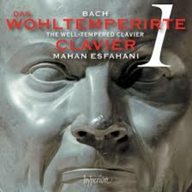 ESFAHANI, MAHAN - BACH: WELL TEMPERED CLAVIER 1