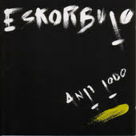 ESKORBUTO - ANTI TODO -HQ-