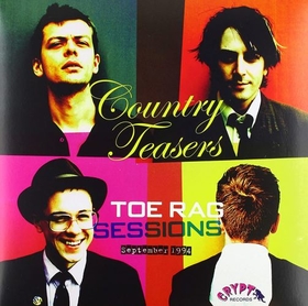 COUNTRY TEASERS - TOE RAG SESSIONS,..