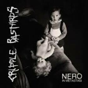 CRIPPLE BASTARDS - NERO IN METASTASI