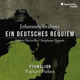 PYGMALION - BRAHMS: EIN DEUTSCHES REQUIEM