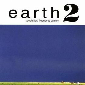 EARTH - EARTH 2: SPECIAL LOW FREQUENCY VERSION