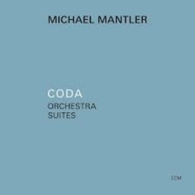 MANTLER, MICHAEL - CODA ORCHESTRA SUITE