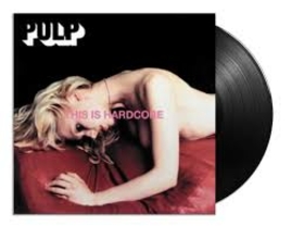 PULP - THIS IS HARDCORE -HQ-