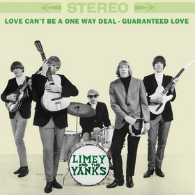 LIMEY AND THE YANKS - LOVE CAN'T BE A ONE WAY DEAL