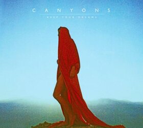 CANYONS - KEEP YOUR DREAMS 