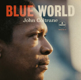 COLTRANE, JOHN - BLUE WORLD -HQ-