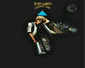 WAITS, TOM - CLOSING TIME