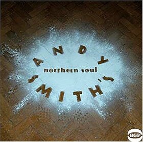 VARIOUS ARTISTS - ANDY SMITH'S NORTHERN SOU
