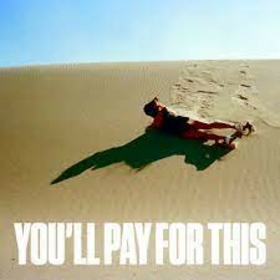 BEAR HANDS - YOU'LL PAY FOR THIS