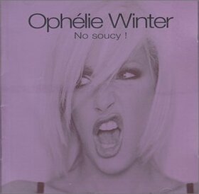 WINTER, OPHELIE - NO SOUCY!