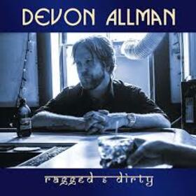 ALLMAN, DEVON - RAGGED & DIRTY