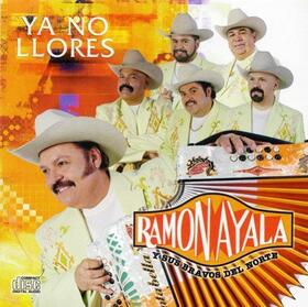 AYALA, RAMON - YA NO LLORES