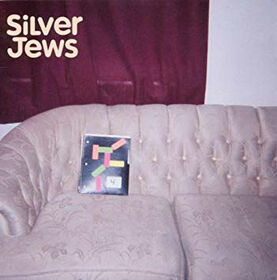 SILVER JEWS - BRIGHT FLIGHT