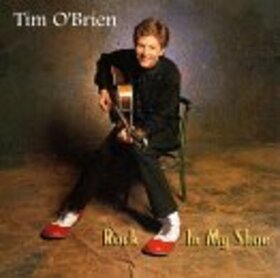 O'BRIEN, TIM - ROCK IN MY SHOE