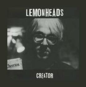 LEMONHEADS - CREATOR