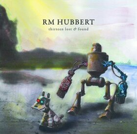 HUBBERT, RM - THIRTEEN LOST AND FOUND 