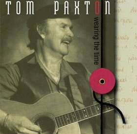 PAXTON, TOM - WEARING THE TIME