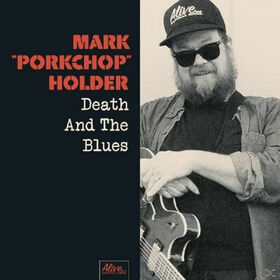 HOLDER, MARK PORKCHOP - DEATH AND THE BLUES