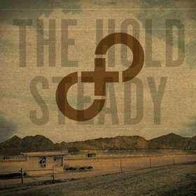 HOLD STEADY - STAY POSITIVE