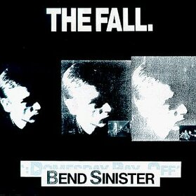 FALL - BEND SINISTER