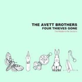 AVETT BROTHERS - FOUR THIEVES GONE
