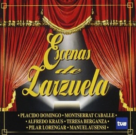 ZARZUELA - ESCENAS DE ZARZUELA