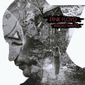 PINK FLOYD - RADIO WAVES
